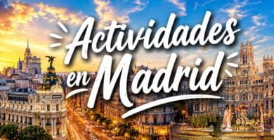 Mejores actividades para visitar Madrid